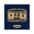 Mat Culture - Andrew Jackson Takedown Club Square Sticker