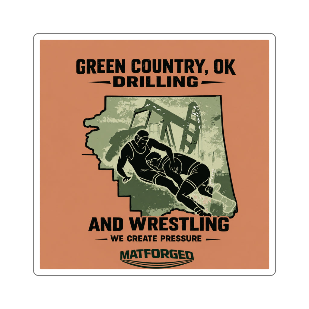 Wrestling Hotbed/Bragging Rights - Green Country, OK Drilling and Wrestling Square Sticker