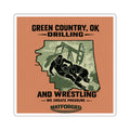Wrestling Hotbed/Bragging Rights - Green Country, OK Drilling and Wrestling Square Sticker