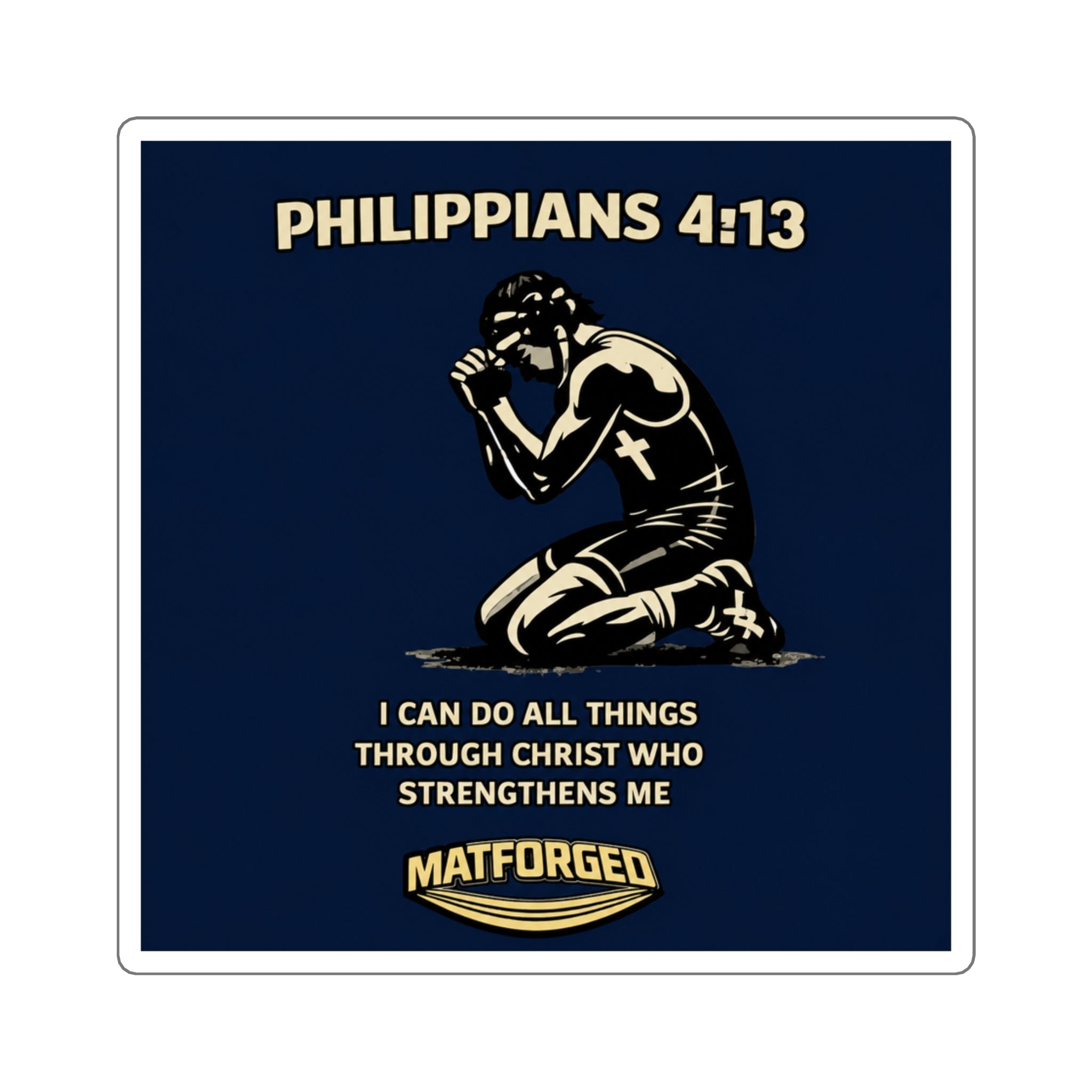 FaithForged - Philippians 4:13 Square Sticker