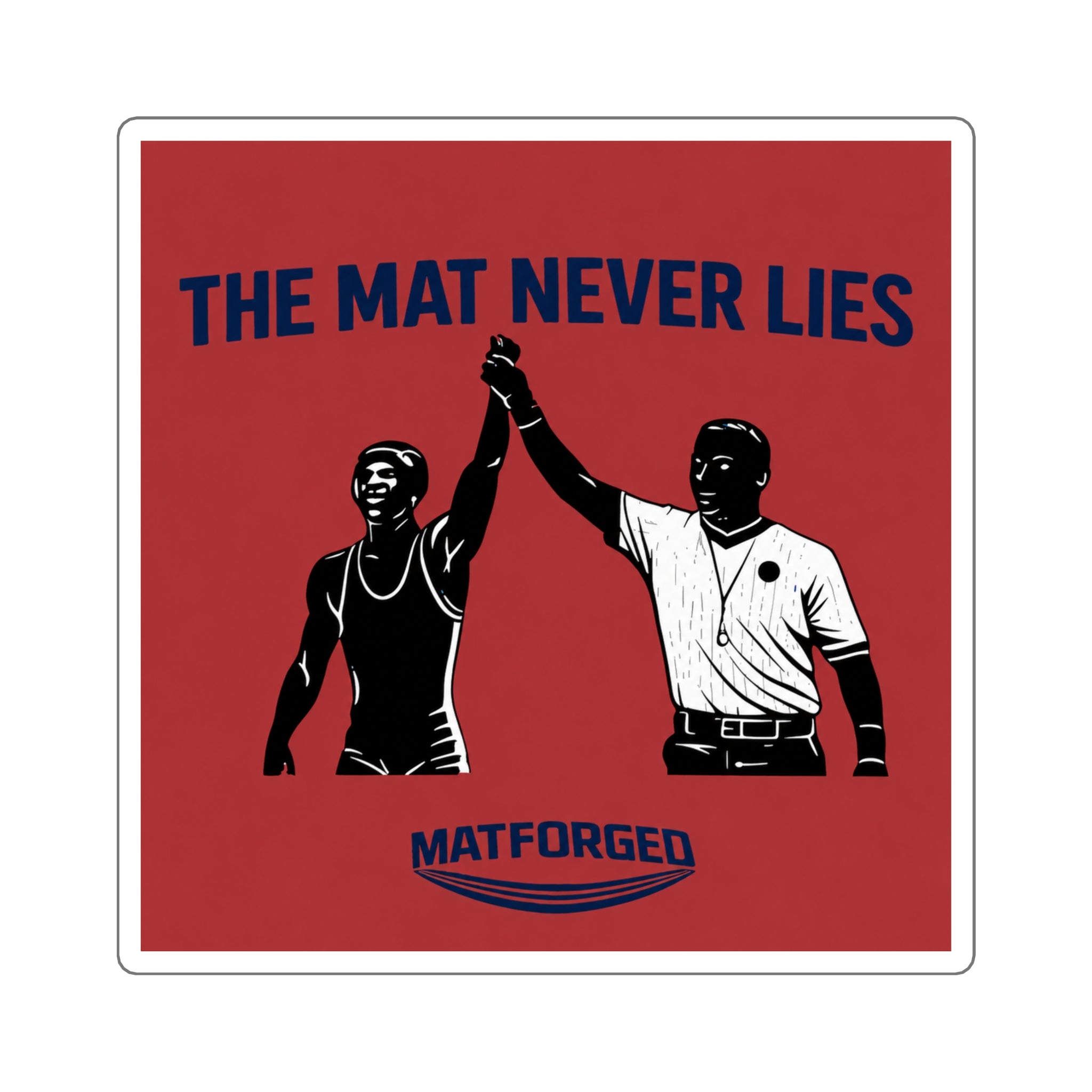Grind - The Mat Never Lies Square Sticker