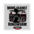 Support System - Moms Against Ringworm Square Sticker