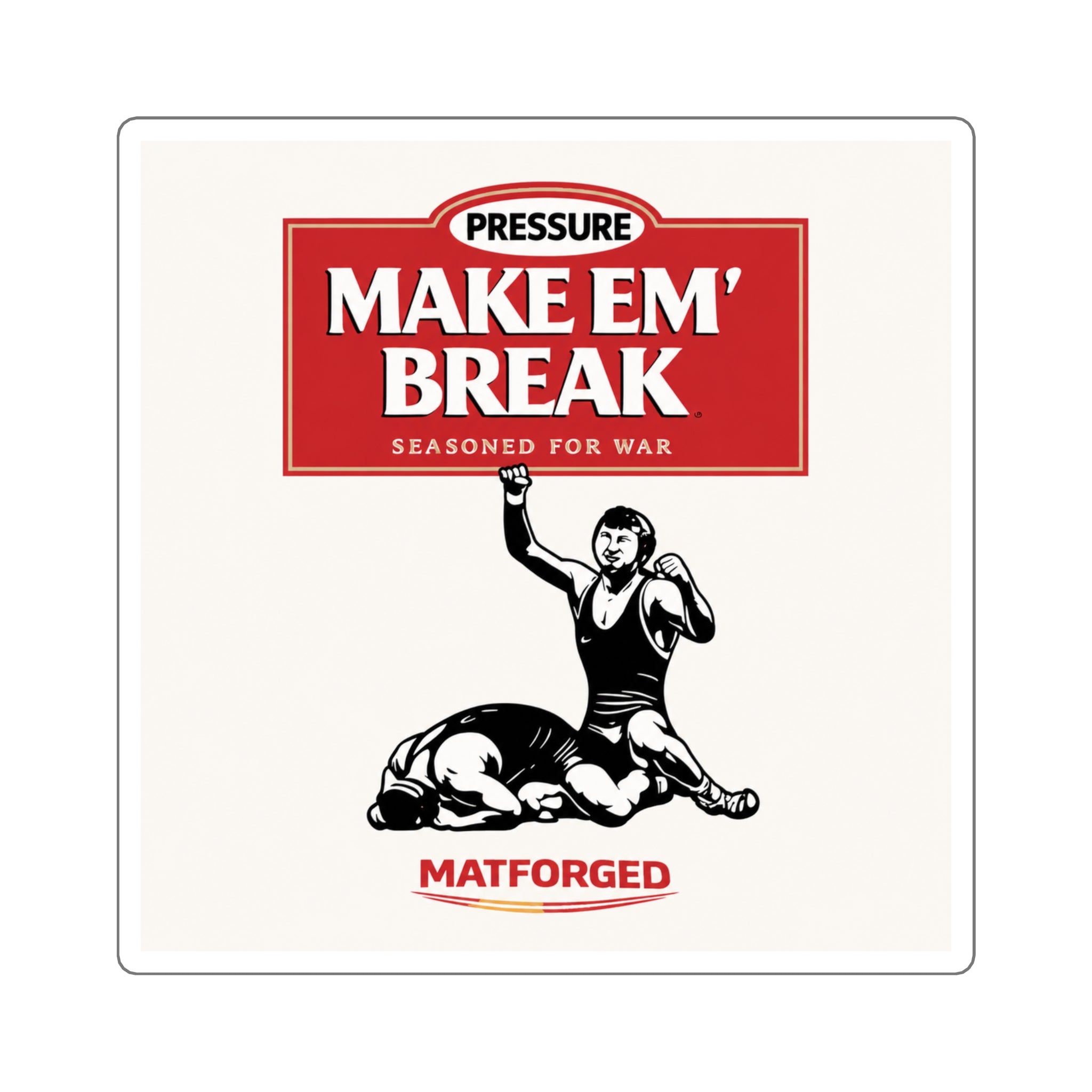 Wrestling Culture - Make Em' Break Square Sticker