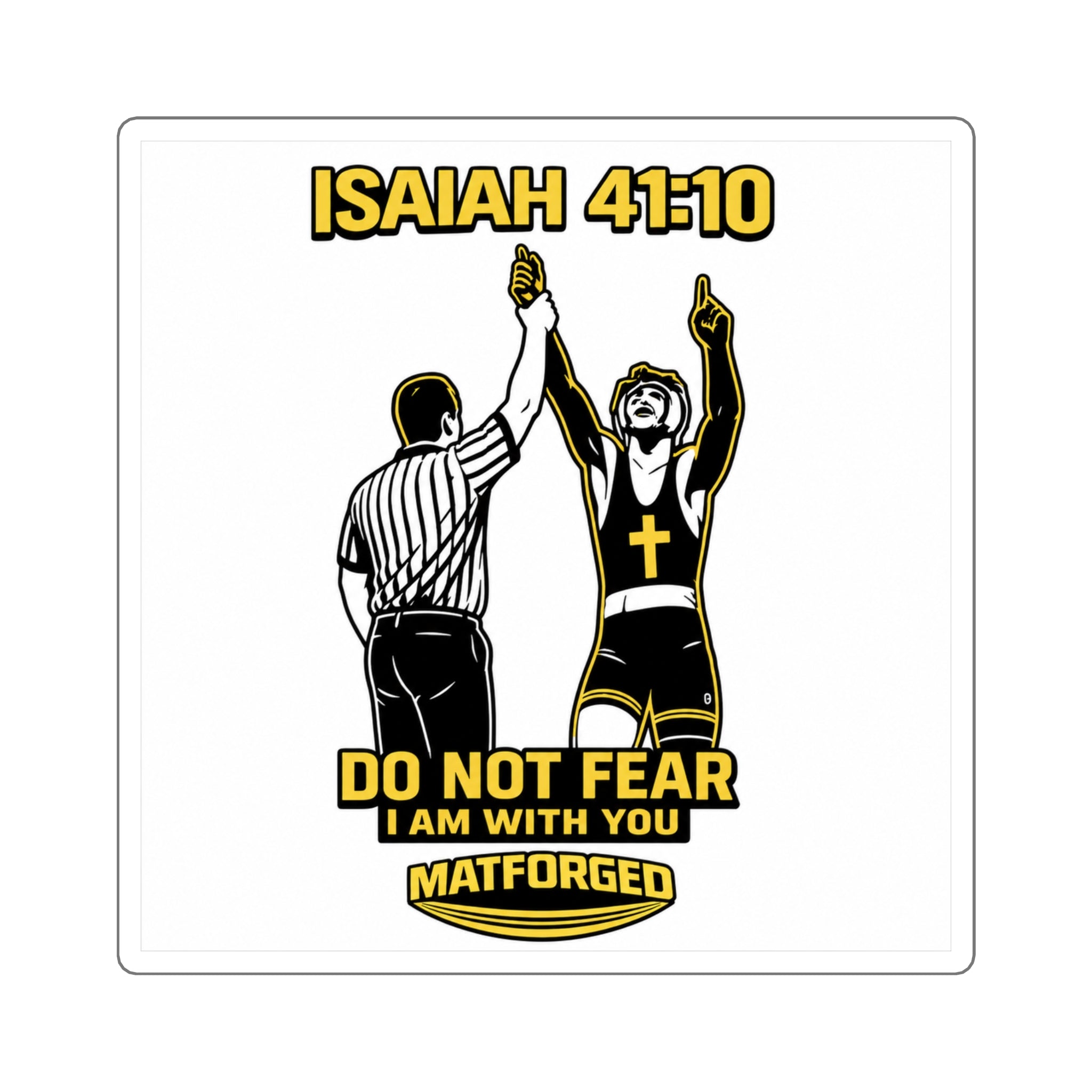 FaithForged - Isaiah 41:10 Square Sticker