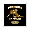 Relentless - Pressure Is A Privilege Square Sticker