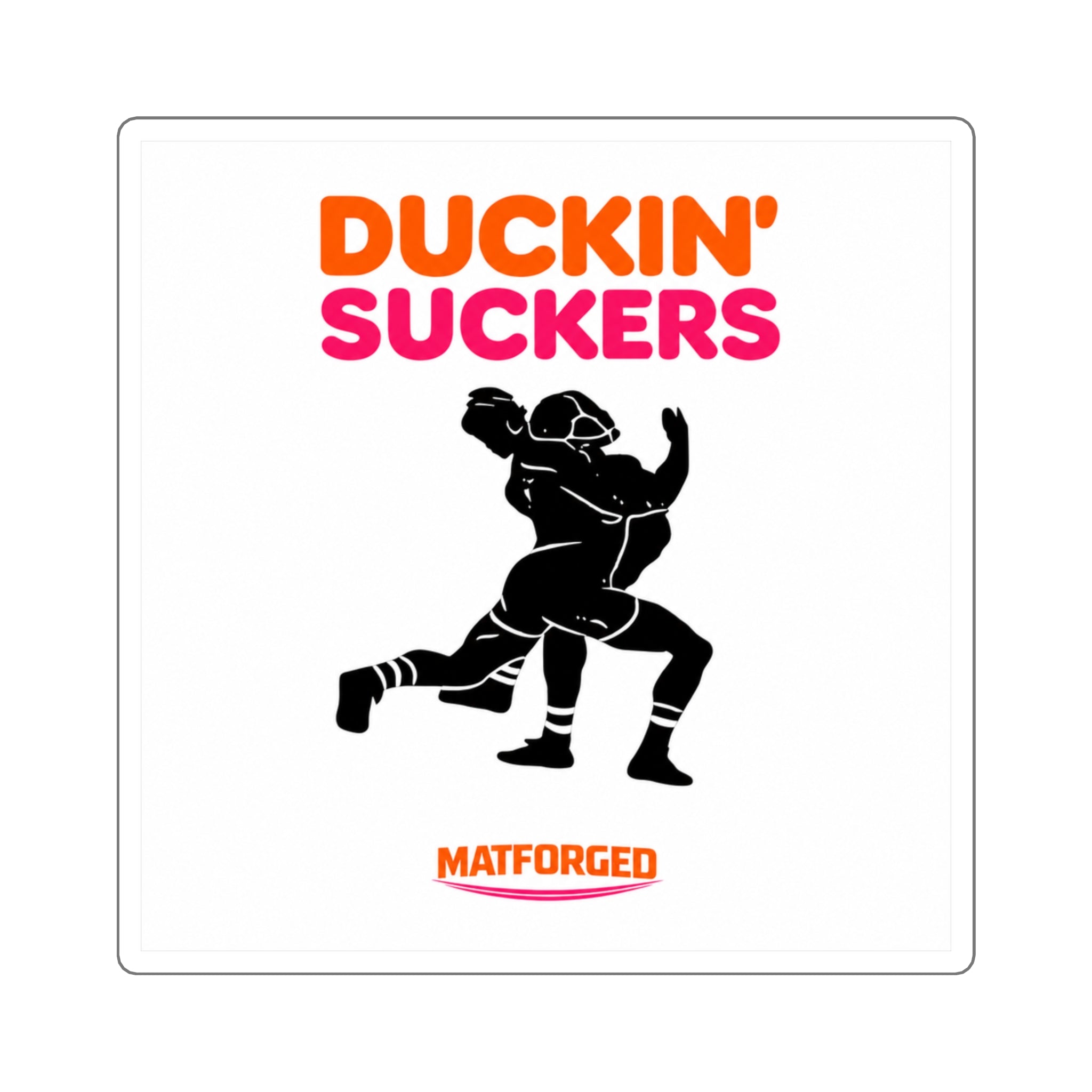 Wrestling Culture - Duckin' Suckers Square Sticker
