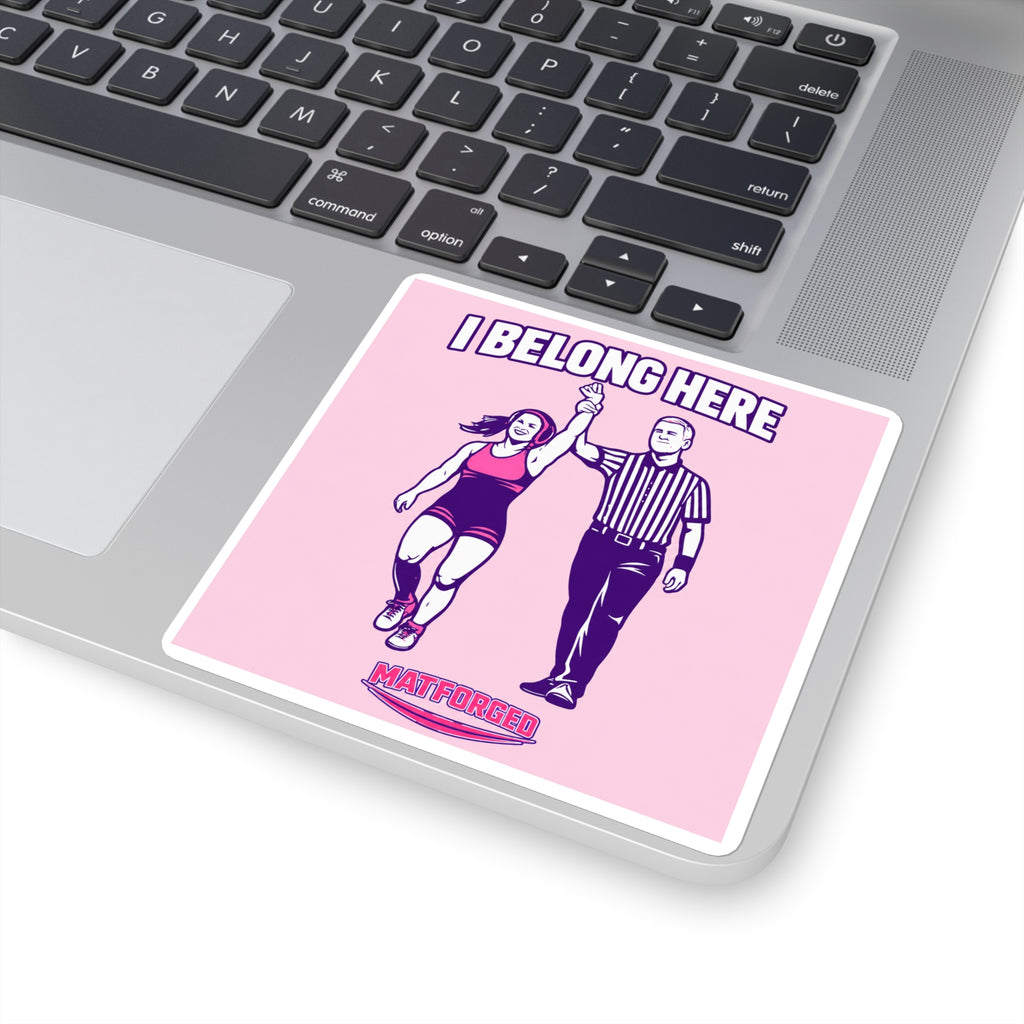Girls - I Belong Here Girls Square Sticker